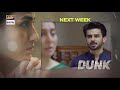 Dunk Episode 25 | Teaser | ARY Digital Drama