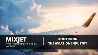 MixJet - Redefining The Aviation Industry