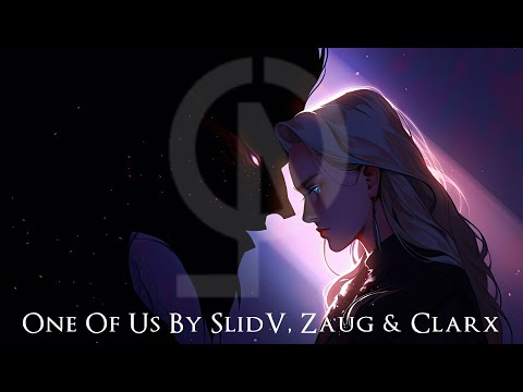 One Of Us by SlidV, Zaug & Clarx