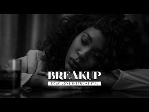 Slow Zouk Love Instrumental - BREAKUP