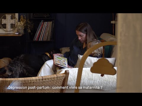 Dépression post-partum : comment vivre sa maternité ? (3/4)