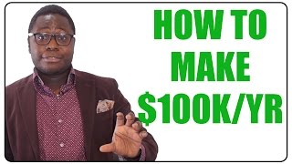 How to Make $100,000 a Year in Your 20s (Hacking Six Figures)
