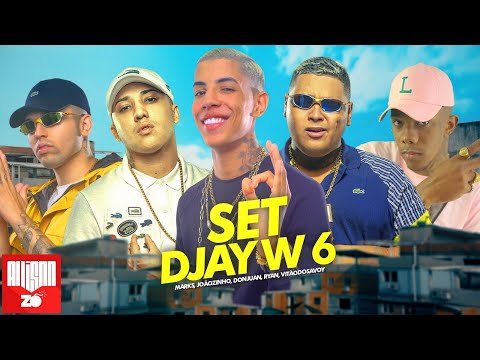 Set Djay W 6 - MC Vitão do Savoy, MC Don Juan, MC Ryan SP, Joãozinho VT, MC Marks (Versão Exclusiva)