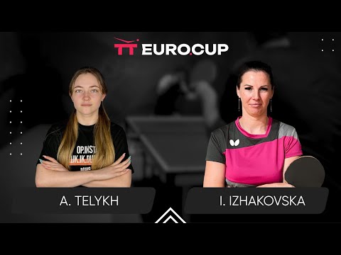 19:40 Anastasiia Telykh  - Inha Izhakovska 22.10.2024 TT Euro.Cup Ukraine Star. TABLE 4