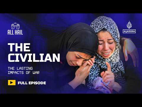 How war affects civilians for generations | All Hail