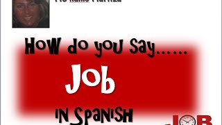 How Do You Say Job In Spanish-Trabako