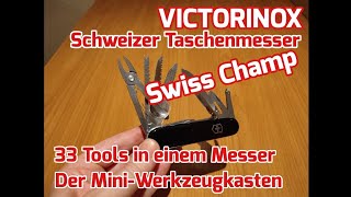 Victorinox Swiss Champ mit 33 Funktionen - Tolles Schweizer Taschenmesser