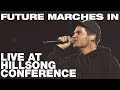 FUTURE MARCHES IN - Live at Hillsong Conference - Hillsong UNITED