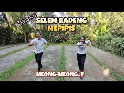 DANCE SELEM BADENG MEPIPIS | LAGU BY BAGUS WIRATA
