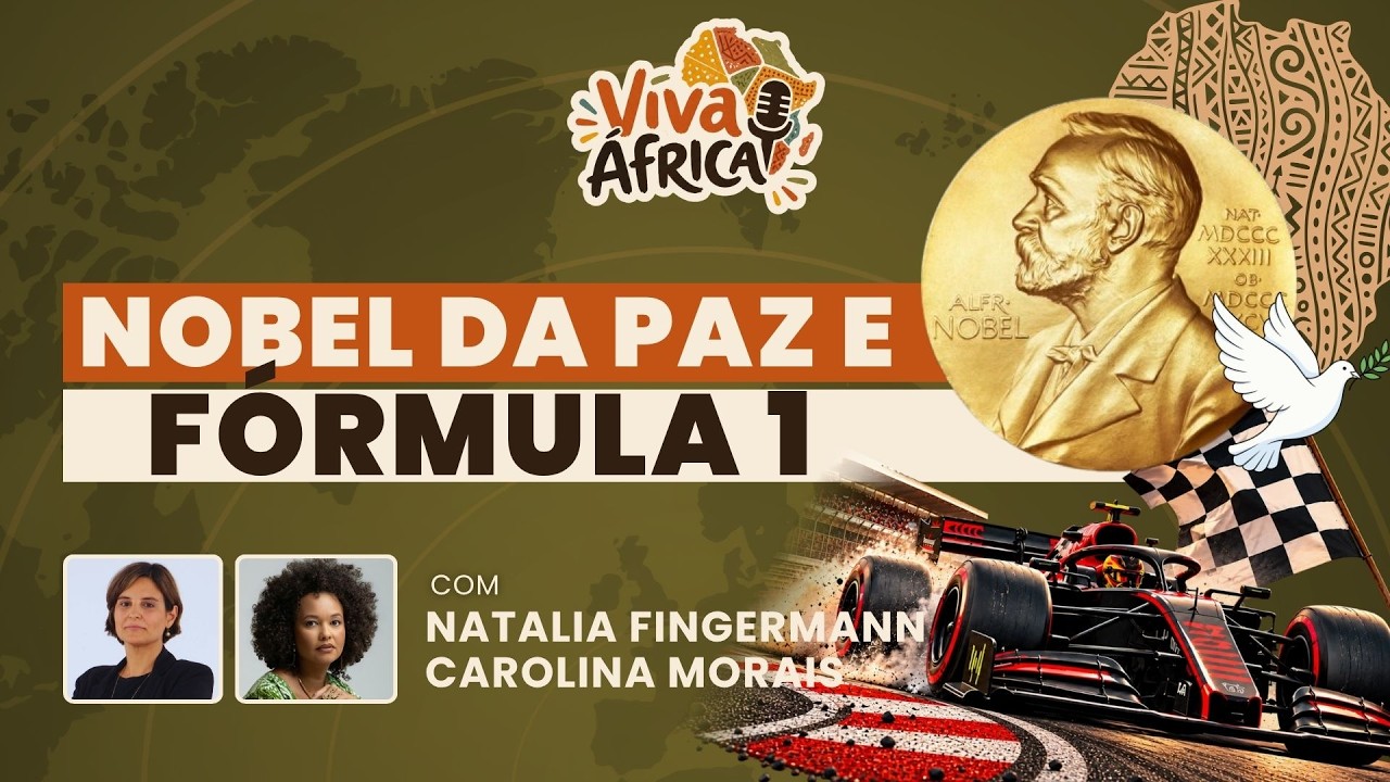 A África entre o prêmio Nobel da Paz  e a Fórmula 1  | Viva África! #23