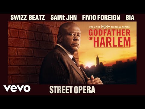 Godfather of Harlem, Swizz Beatz - Street Opera (Official Audio) ft. SAINt JHN, Fivio Foreign, BIA