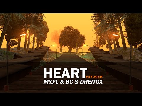 MYJ'L ft Bc ft Dreitox - HearT [Re-Upload] [WFF MODE]