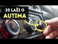 20 LAŽI O Automobilima Koje Vas Koštaju BOGATSTVO