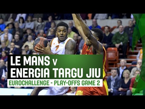 Le Mans (FRA) v Energia Targu Jiu (ROU) – Full Game – Play-offs – 2014-15 EuroChallenge