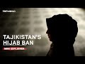 Why Did Majority Muslim Tajikistan Ban The Hijab