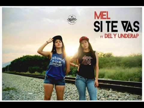 Dely Underap feat Mel - Si te vas