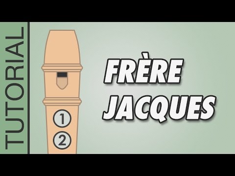 HOW TO PLAY the Recorder: Frère Jacques
