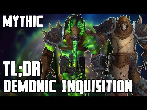 TL;DR - Demonic Inquisition (Mythic) - Walkthrough/Commentary