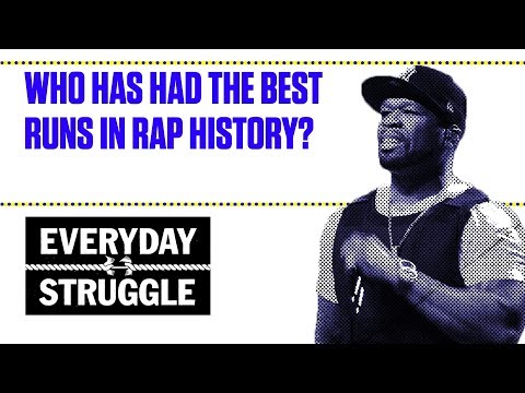 Who Has Had the Best Runs in Rap History? | Everyday Struggle