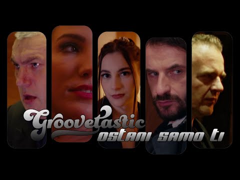 Groovetastic - Ostani samo ti