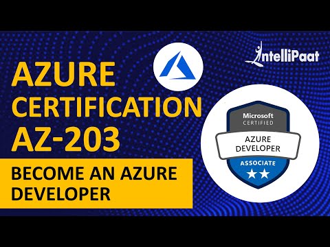 Azure Certification AZ 203 | Microsoft Azure Certification | Intellipaat