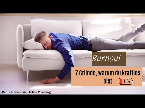 7 Gründe warum du #energielos und #kraftlos bist - #burnoutprävention
