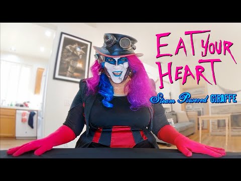 Steam Powered Giraffe - Eat Your Heart
