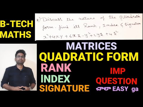 Quadratic Forms |MATRICES QUADRATIC FORMS|FIND THE RANK, Signature,index|nature of#quadraticequation