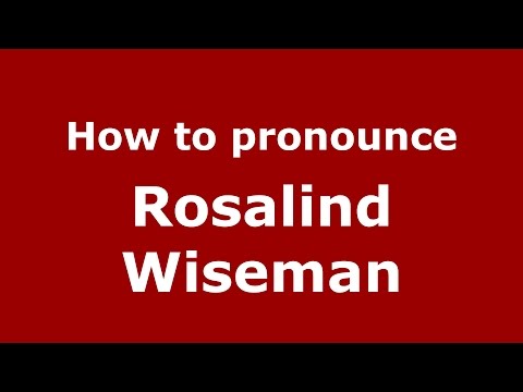 How to pronounce Rosalind Wiseman (American English/US)  - PronounceNames.com