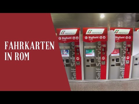 Wie kaufe ich Fahrkarten in Rom? | Gewusst wie 001