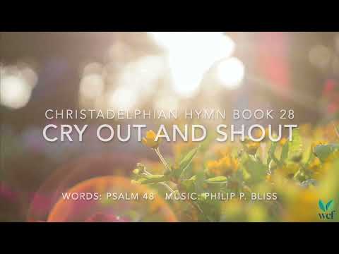 Cry Out and Shout - Hymn 28 - Lyric Video