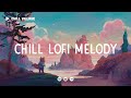Lost Your Mind Relaxing Lofi Melody Chill Lo Fi Hip Hop Radio
