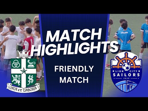 HIGHLIGHTS | Friendly | St Joseph Institution (SJI) Div C vs Lion City Sailors DC U14 | 02Mar24
