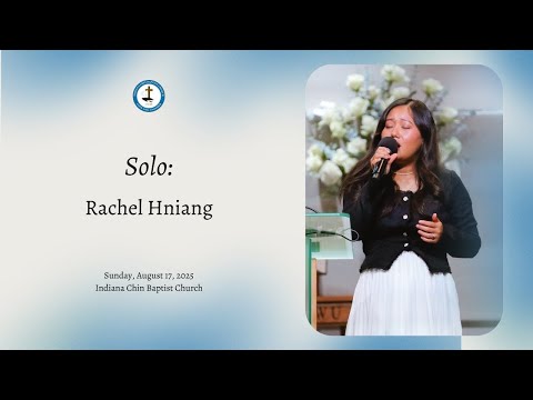 Solo: Rachel Hniang | Nangmah Thangṭhat Hi