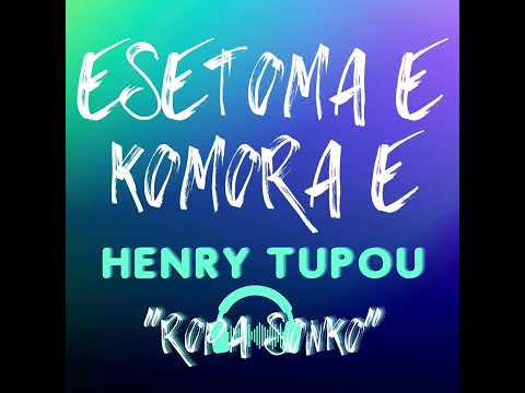 Henry Tupou - ESETOMA E KOMORA E (Audio) Ropa Sonko