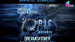 Synthetic Technology - Dreamcatcher (Vilence &amp; Feyse remix)