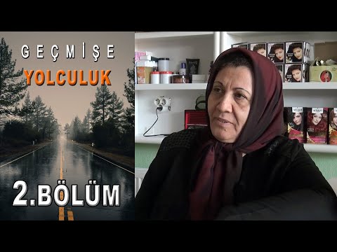 Geçmişe Yolculuk 2.Bölüm | ''Bir Başarı Hikayesi''
