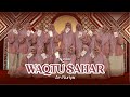 WAQTU SAHAR NASYID AN NURIYA