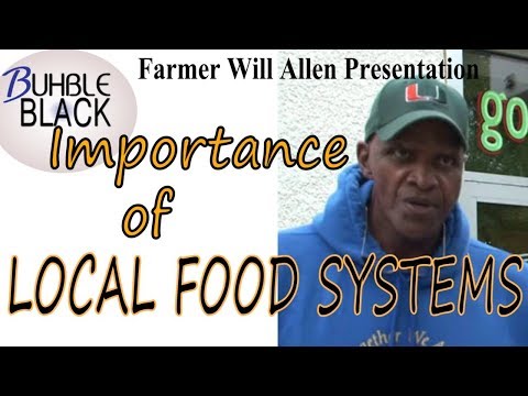 Importance of Local Food Systems - Farmer Will Allen (Black2Basics Series)