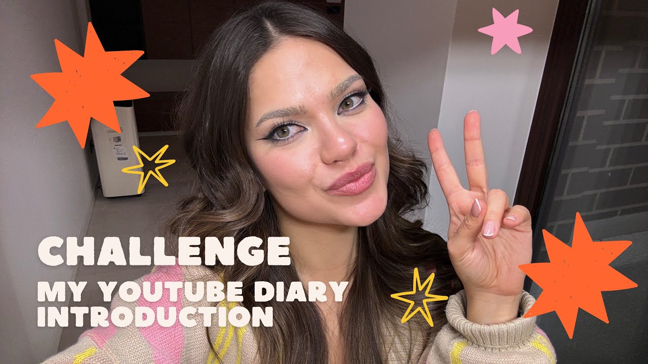 My YouTube Diary Challenge / Introduction