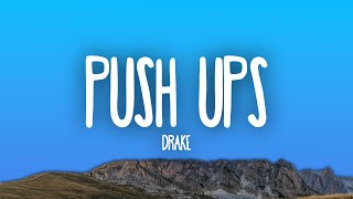 Drake - Push Ups (HQ)