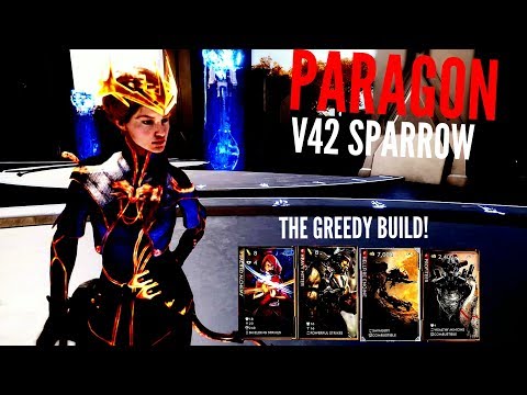 Paragon - V42 SPARROW - The Greedy Build