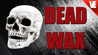 What's DEADWAX?