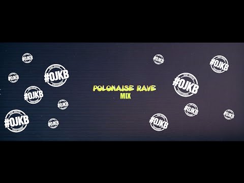 De #OJKB Polonaise Rave "MegaMixTape" (CARNAVAL)
