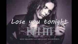 HIM - Lose You Tonight (Lyrics)