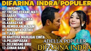 Download lagu OM ADELLA TERBARU 2025 | DIFARINA INDRA - UMPOMO,TRESNO TEKANE MATI,SABAR mp3