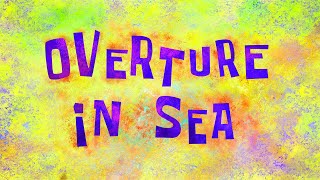 Overture in Sea - SB Soundtrack