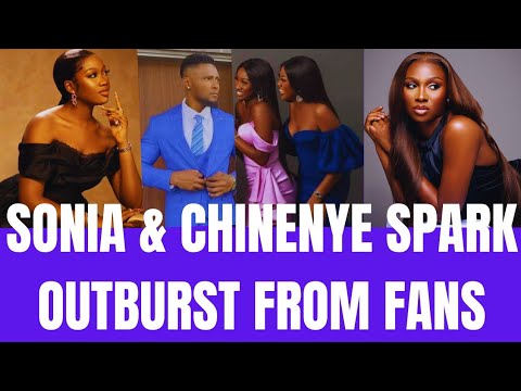 Sonia uche and Chinenye Nnebe Spark outburst among fans