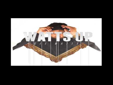 Gee Watts - Nasty - Watts Up  Mixtape
