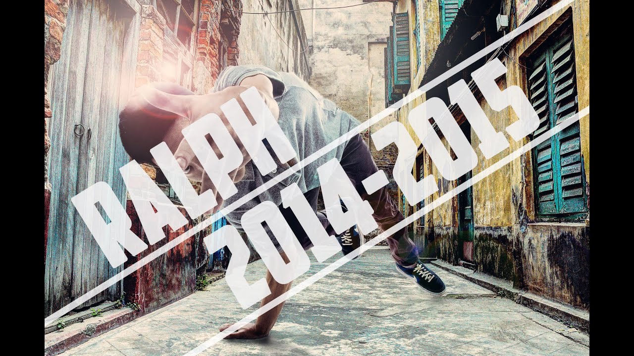 Ralph | Compilation 2014 - 2015